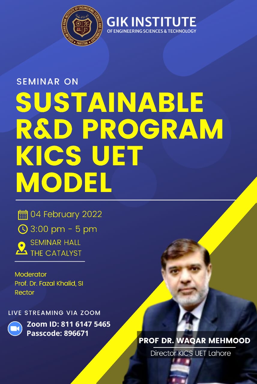 Sustainable R&D program KICS UET Model - Ghulam Ishaq Khan Institute of ...