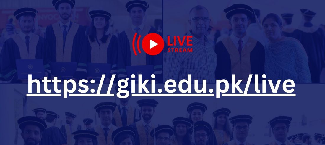 GIKI Convocation Live Stream