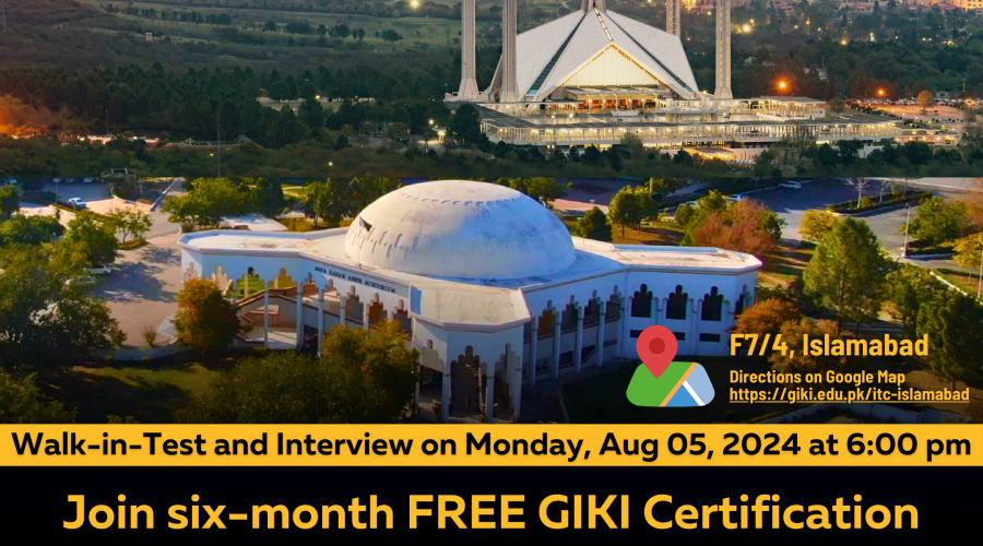 Six-month FREE GIKI Certification in Islamabad focused on Data Science, Artificial Intelligence, and Blockchain | Walk-in-Test and Interview on Monday, Aug 05, 2024 at 6:00 pm